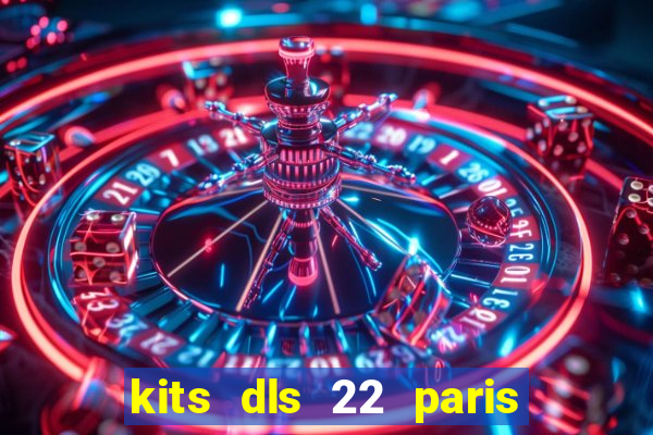 kits dls 22 paris saint germain
